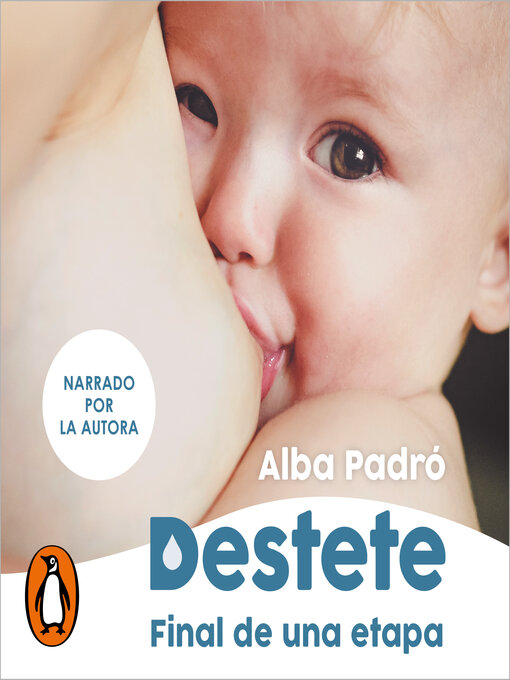 Title details for Destete. Final de una etapa by Alba Padró - Available